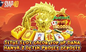 Situs Slot Gacor Top Up Dana Hanya 2 Detik Proses Deposit Bermain Di Game Mahjong Wins 2