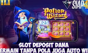 Slot Deposit Dana Bermain Tanpa Pola Auto Win Bermain Game Potion Wizard