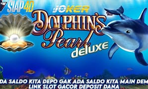 Panduan Link Slot Gacor Deposit Dana Bermain Game Dolphin's Pearl Deluxe