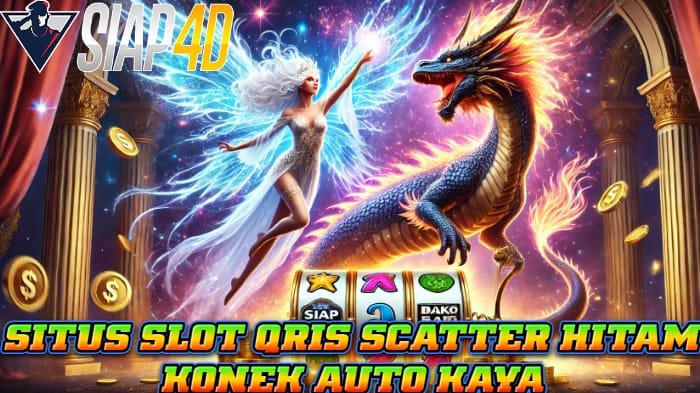 Situs Slot Qris Scatter Hitam Konek Auto Kaya